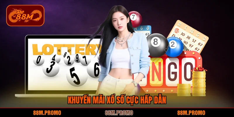 Khuyến mãi xổ số cực hấp dẫn