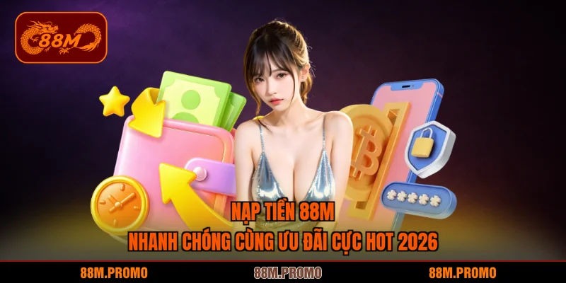 nạp tiền 88m