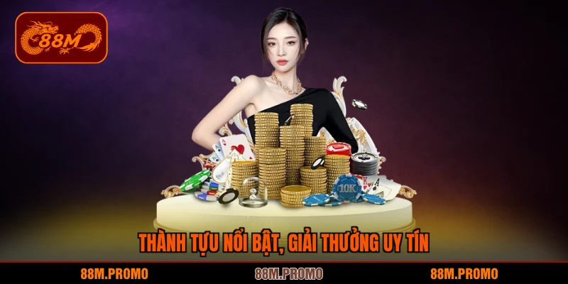 Thành tựu nổi bật cùng giải thưởng uy tín